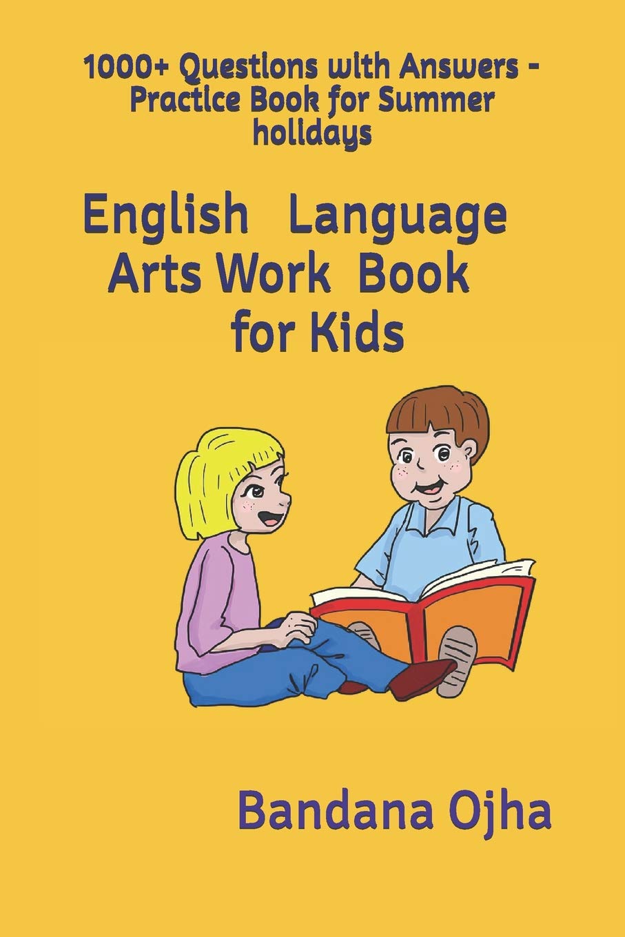 English Language Arts - Work Book for kids: 1000+ Questions with Answers - Practice Book for Summer holidays (Kid's Book Series -24)