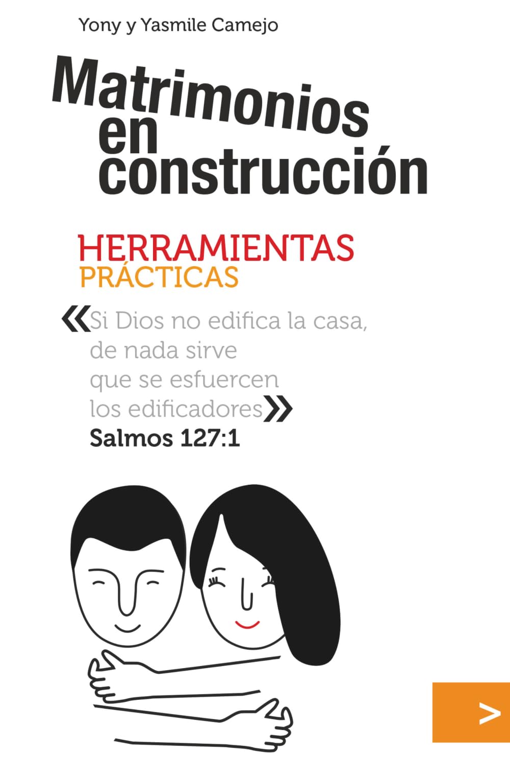 Matrimonios en construcción: Herramientas básicas