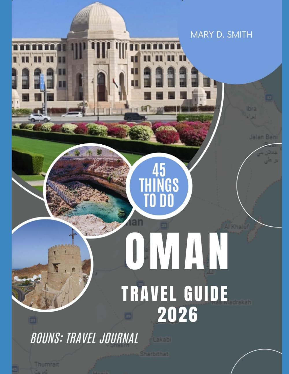 Oman Travel Guide 2026: Muscat and Desert