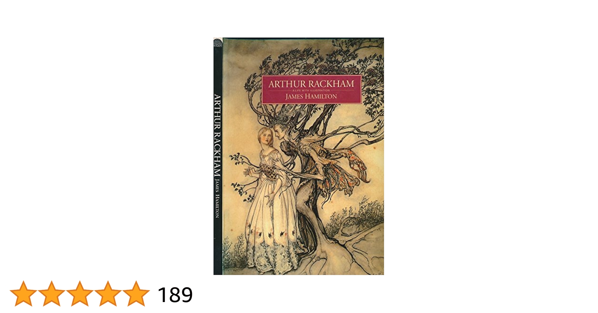 アート・デザイン・音楽 Arthur Rackham by James Hamilton Arthur Rackham: A Life with Illustration: The biography of