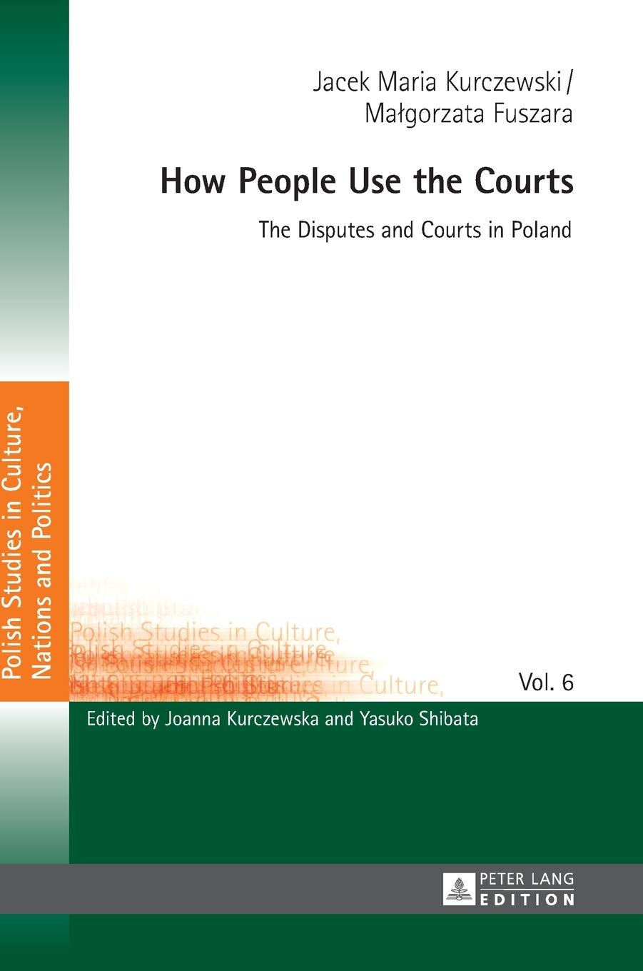 How People Use the Courts: The Disputes and Courts in Poland