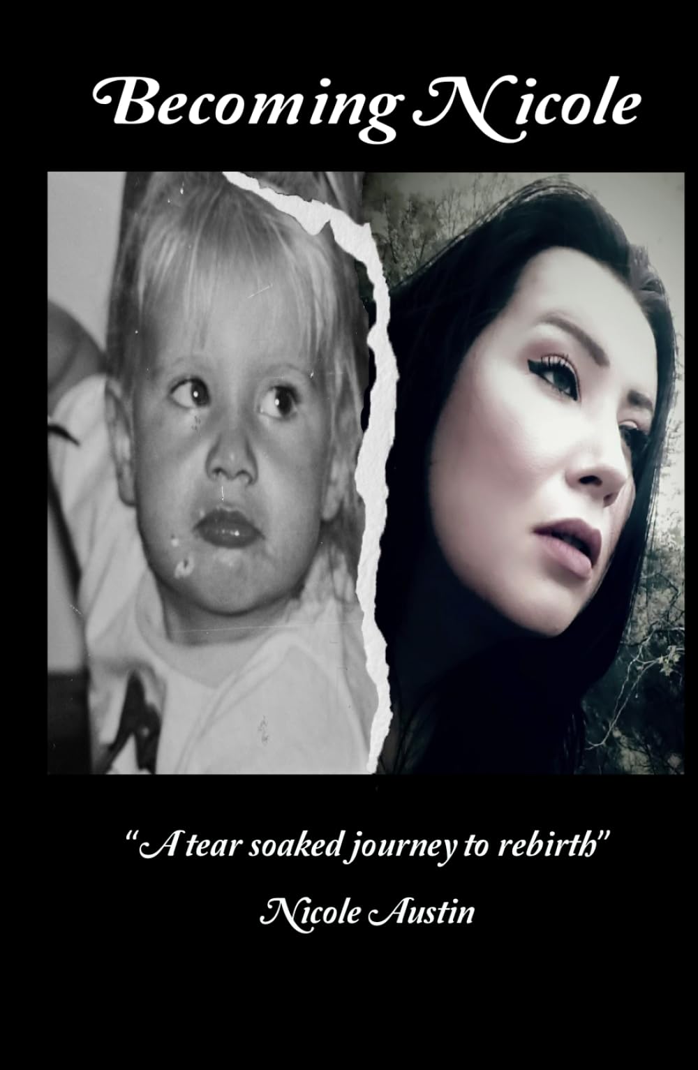 Becoming Nicole: A tear soaked journey to rebirth