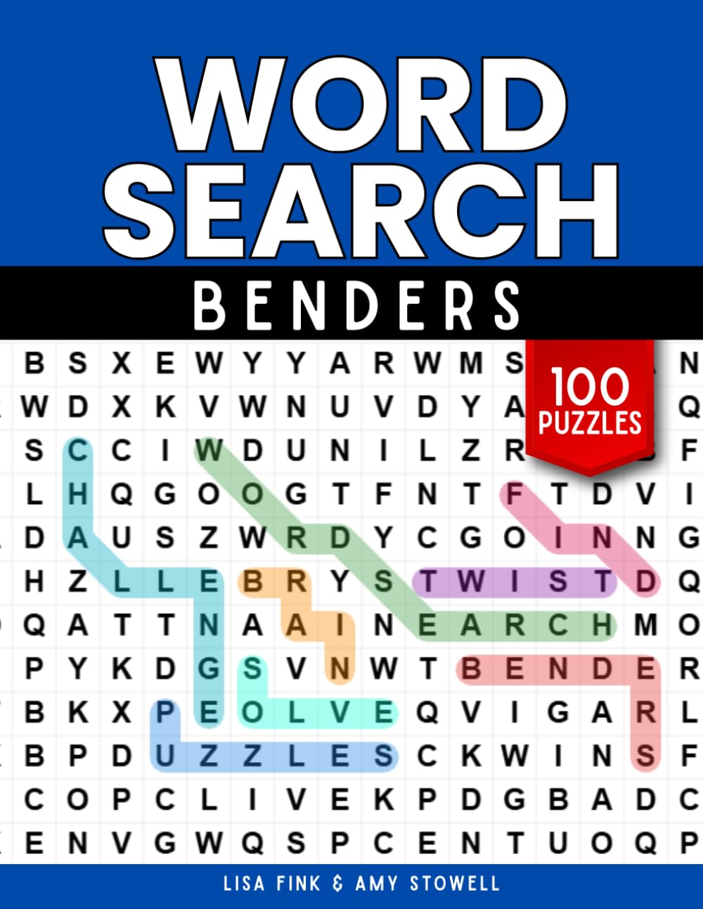 Word Benders Word Search Puzzles, 100 Word Find Games, Word Search Puzzle Book with a Fun Twist: For Kids, Teens, Adults and Senior Citizens Ages 8-100 (Word Search Word Benders Puzzle Book)