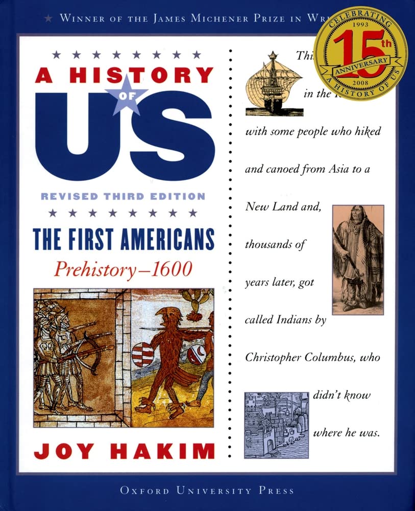 A History of US: The First Americans: Prehistory-1600 A History of US Book One (A History of US, 1)