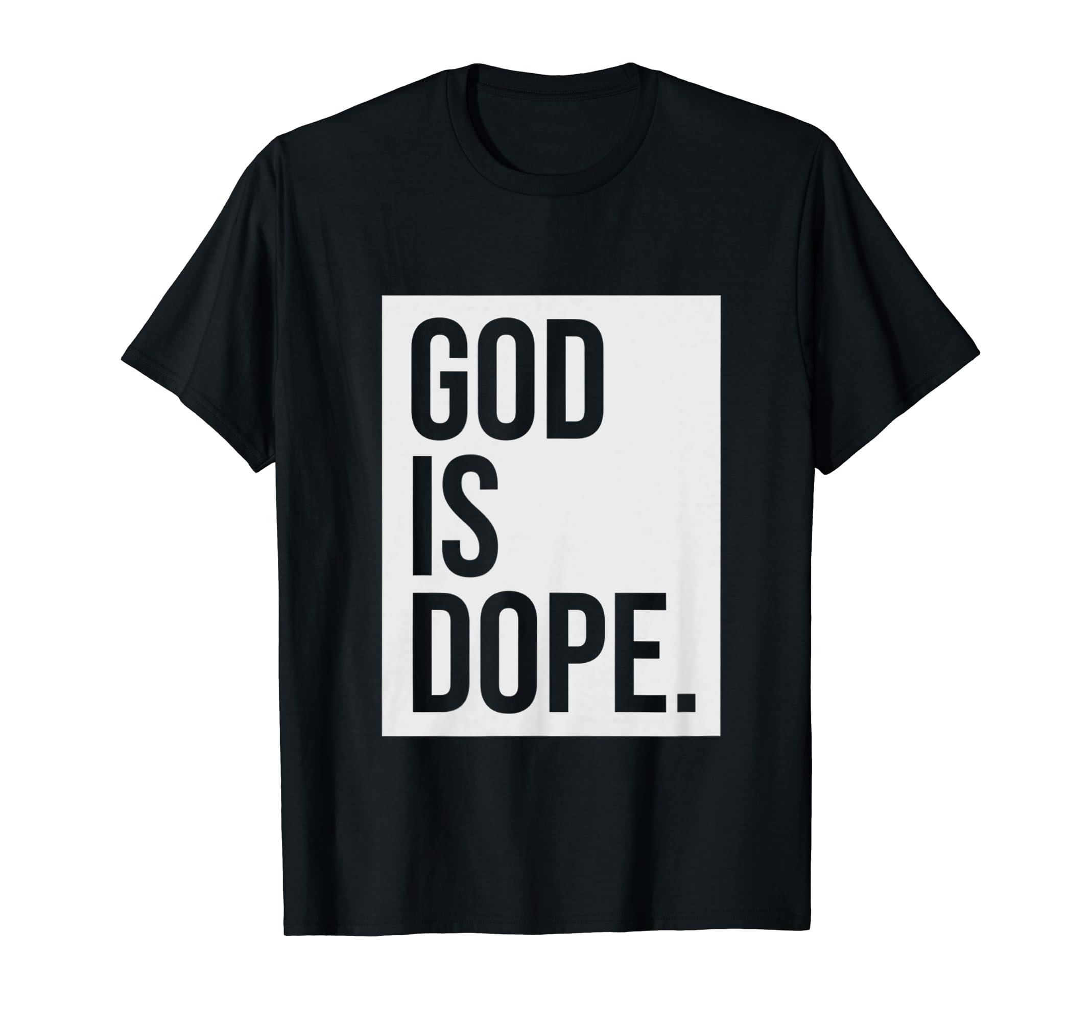God Is DopeT-Shirt