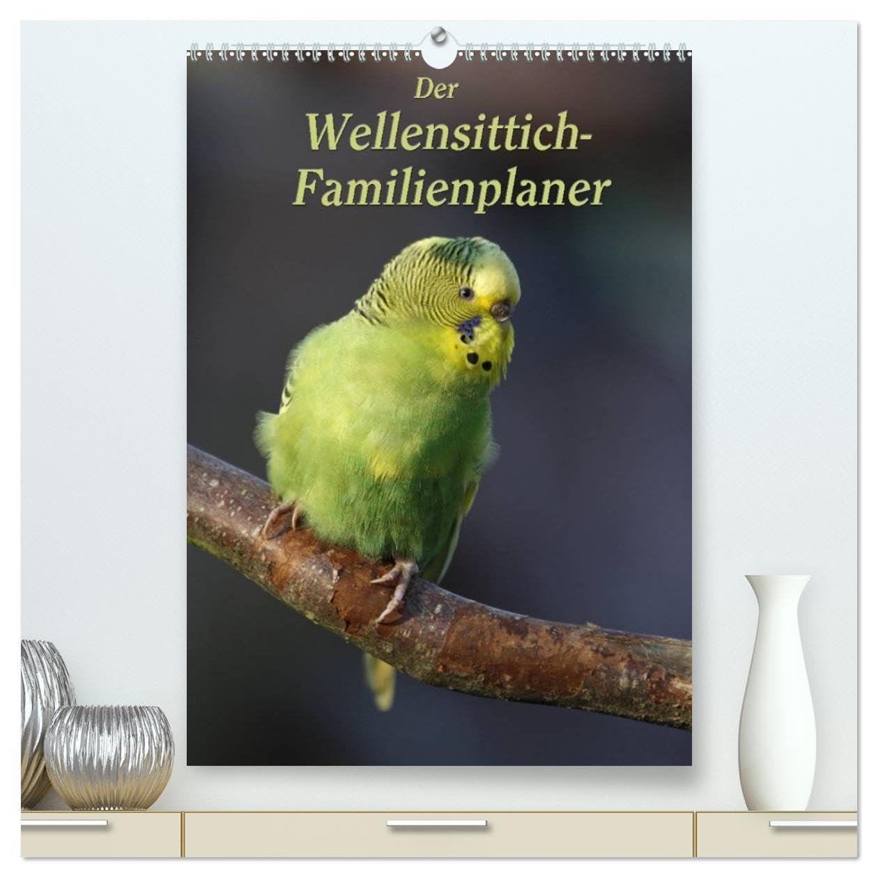 Der Wellensittich-Familienplaner (hochwertiger Premium Wandkalender 2026 DIN A2 hoch), Kunstdruck in Hochglanz: Putzige Piepmätze (CALVENDO Tiere)