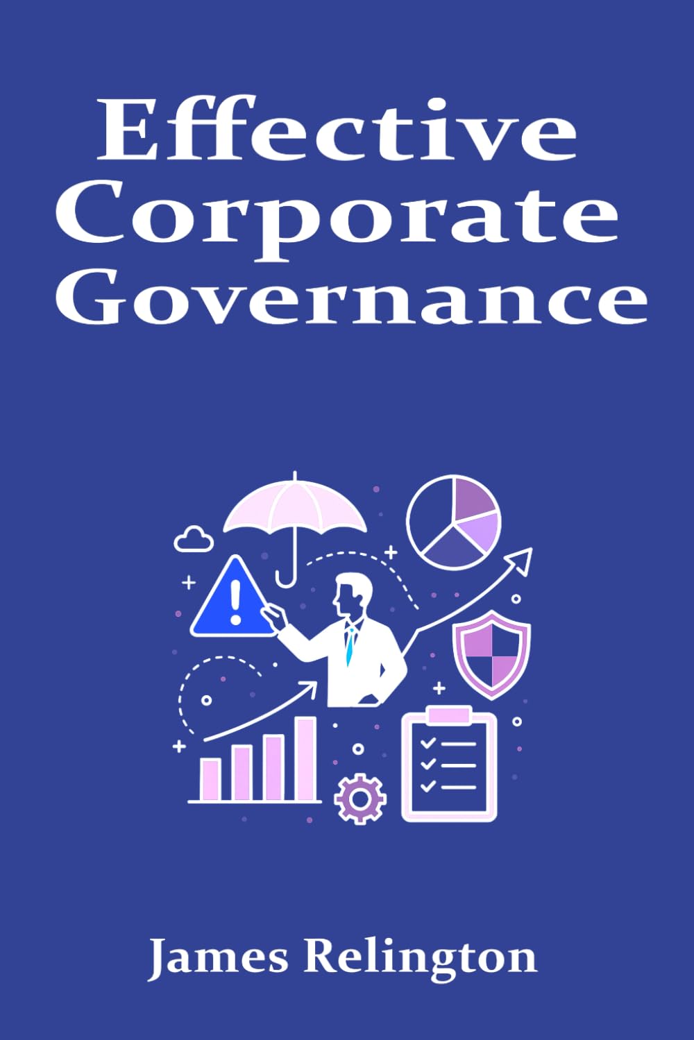 Effective Corporate Governance: Strategies for Responsible Decision-Making