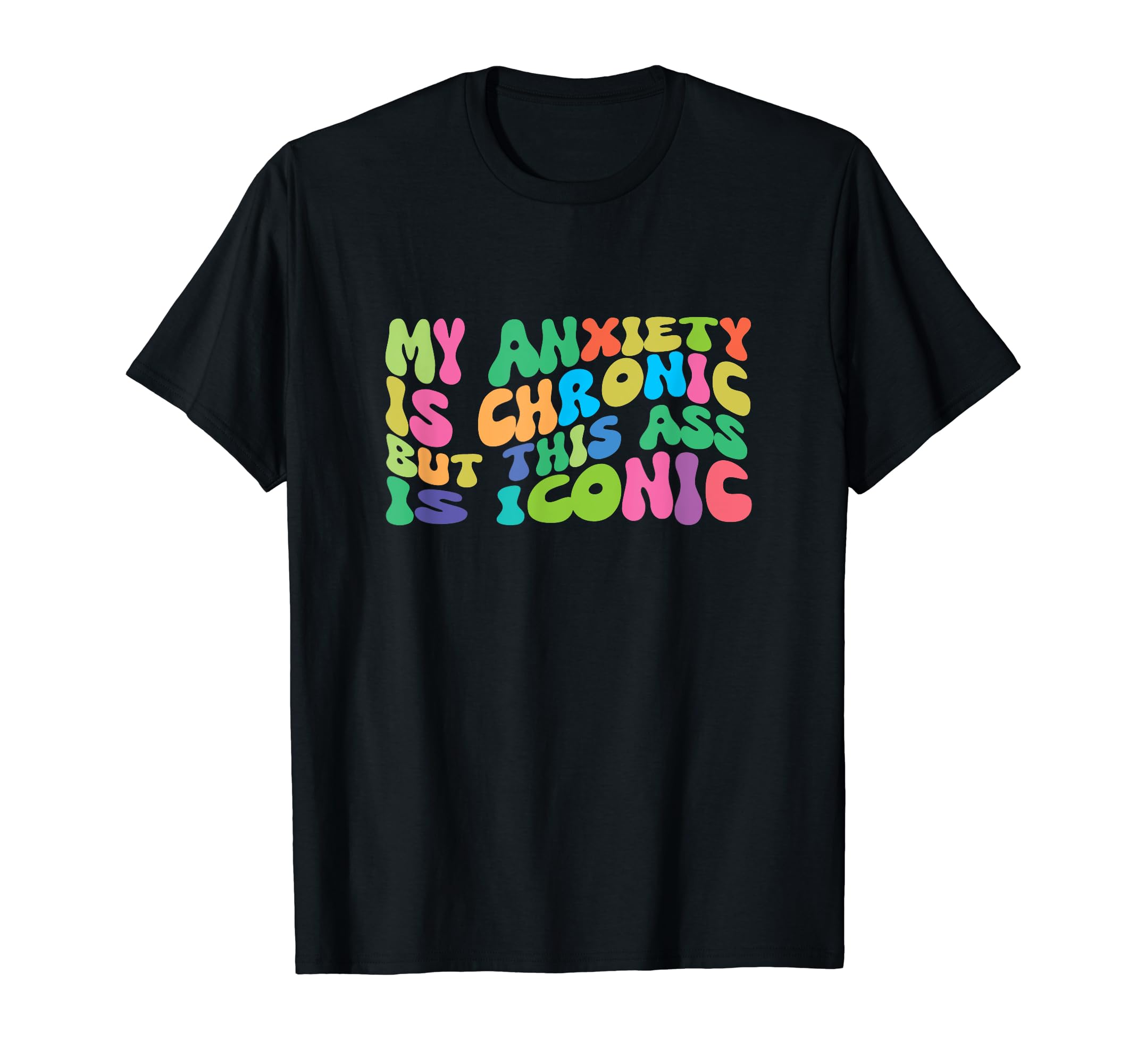 awareness shirt for ADHD for men and womenADHD Shirt My Anxiety is Chronic but this Ass is Iconic T-Shirt