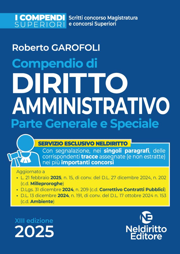 Compendio superiore di diritto amministrativo 2025. Edizione aggiornata al Decreto Correttivo dei Contratti pubblici