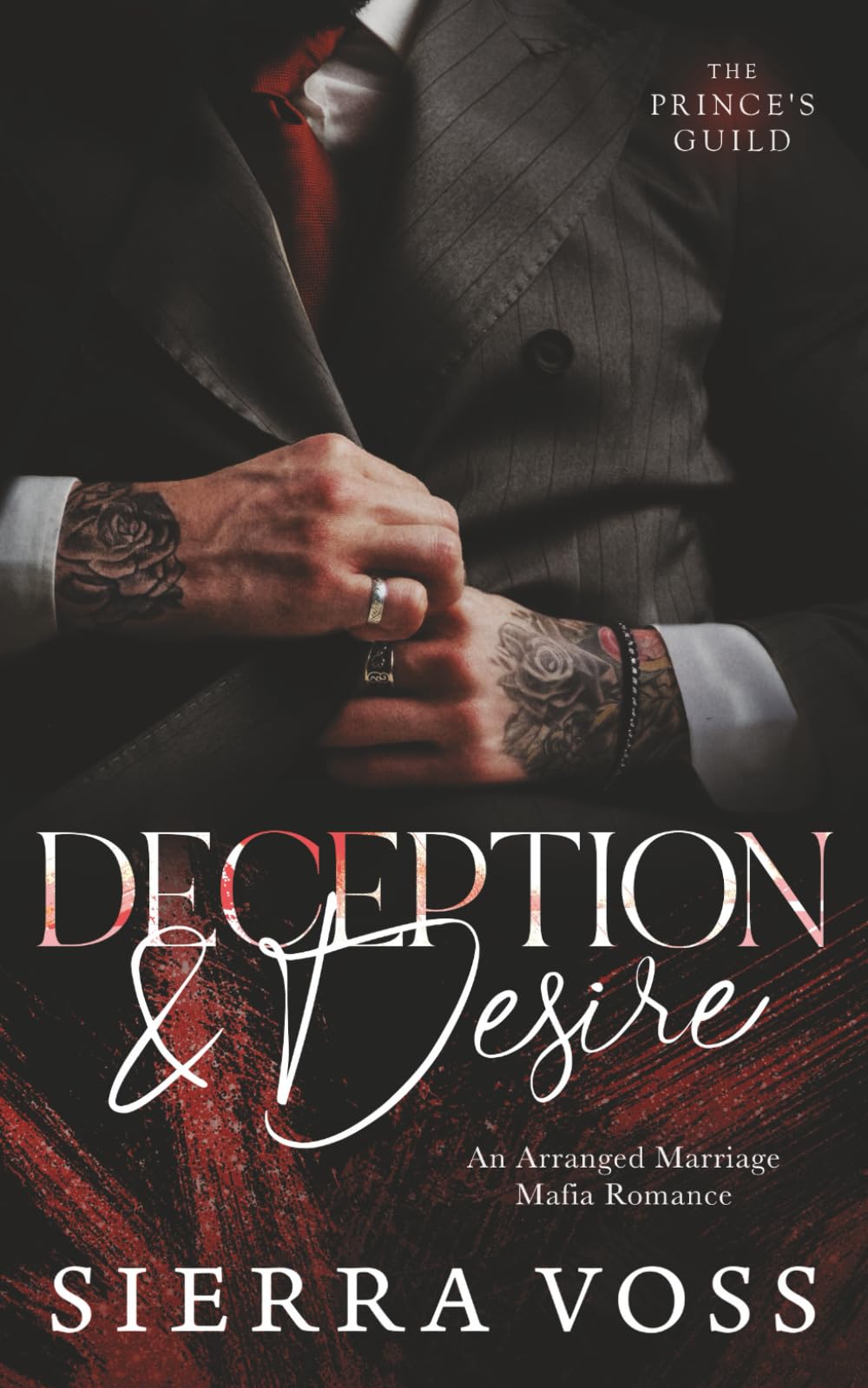 Deception & Desire: An Arranged Marriage Mafia Romance (The Prince's Guild)