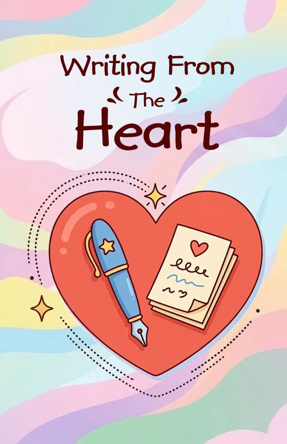 Writing From the Heart: A Story of and Strength and Courage
