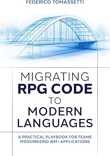 Migrating RPG Code to Modern Languages: A Practical Playbook for Teams Modernizing IBM i Applications
