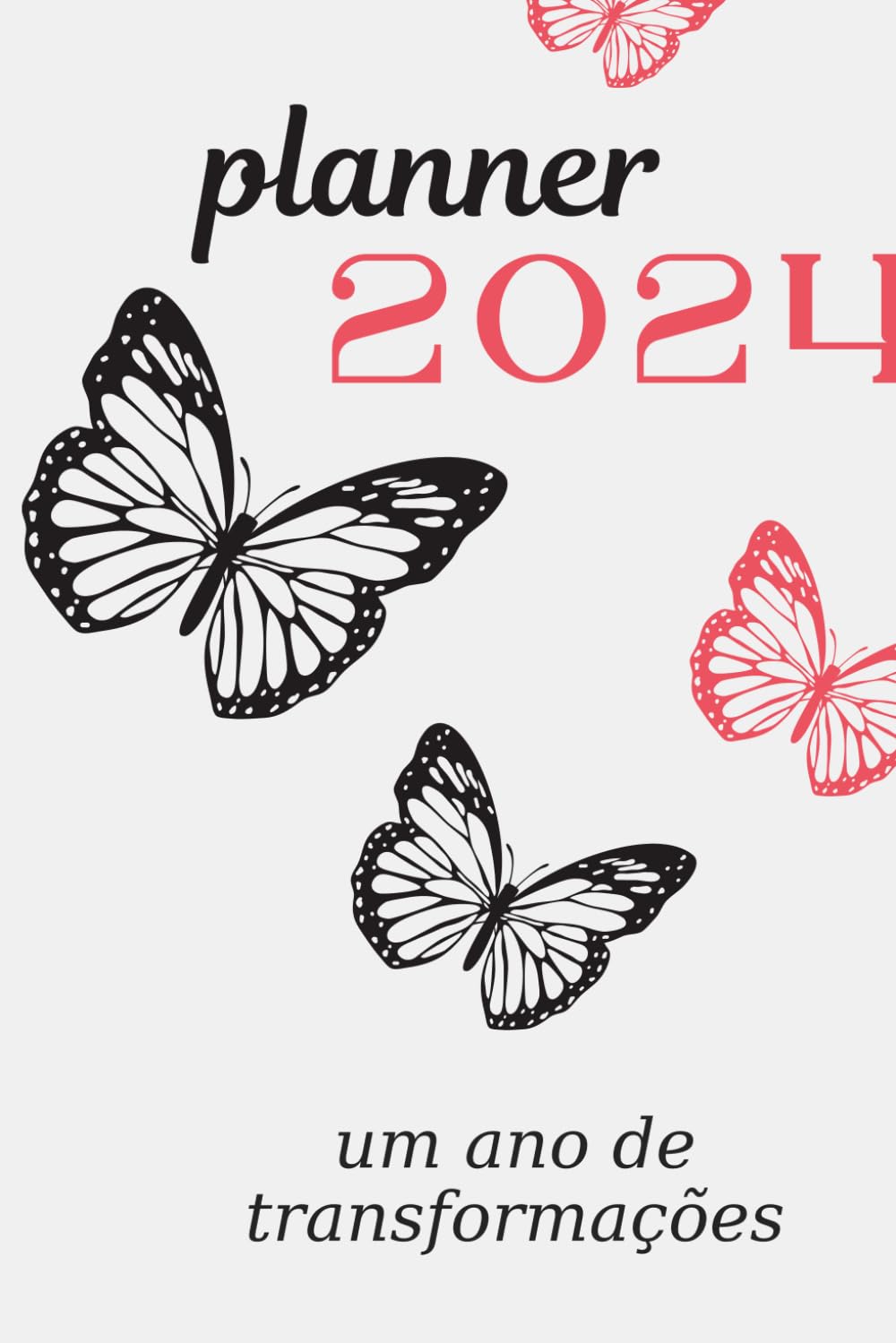 Planner 2024; Planeje seu Futuro com Estilo: Descubra a Magia, Sua Ferramenta Essencial para Organização Pessoal. Este Elegante Guia Anual Oferece um ... Cada Dia uma Oportunidade de Crescimento.