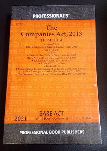 Companies Act, 2013 with Companies (Amendment) Act, 2020 Latest with comparative chart and Table of Effective Dates and Fees with Mapping of e-Forms prescribed under Companies Act and Notifications, Company Act, Company Law, Companies Act Latest