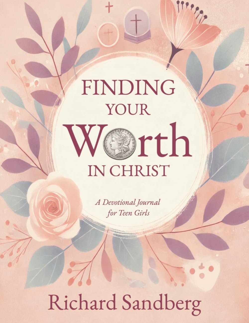 Finding Your Worth In Christ: A Devotion Journal for Teen Girls (The Thrive Series)