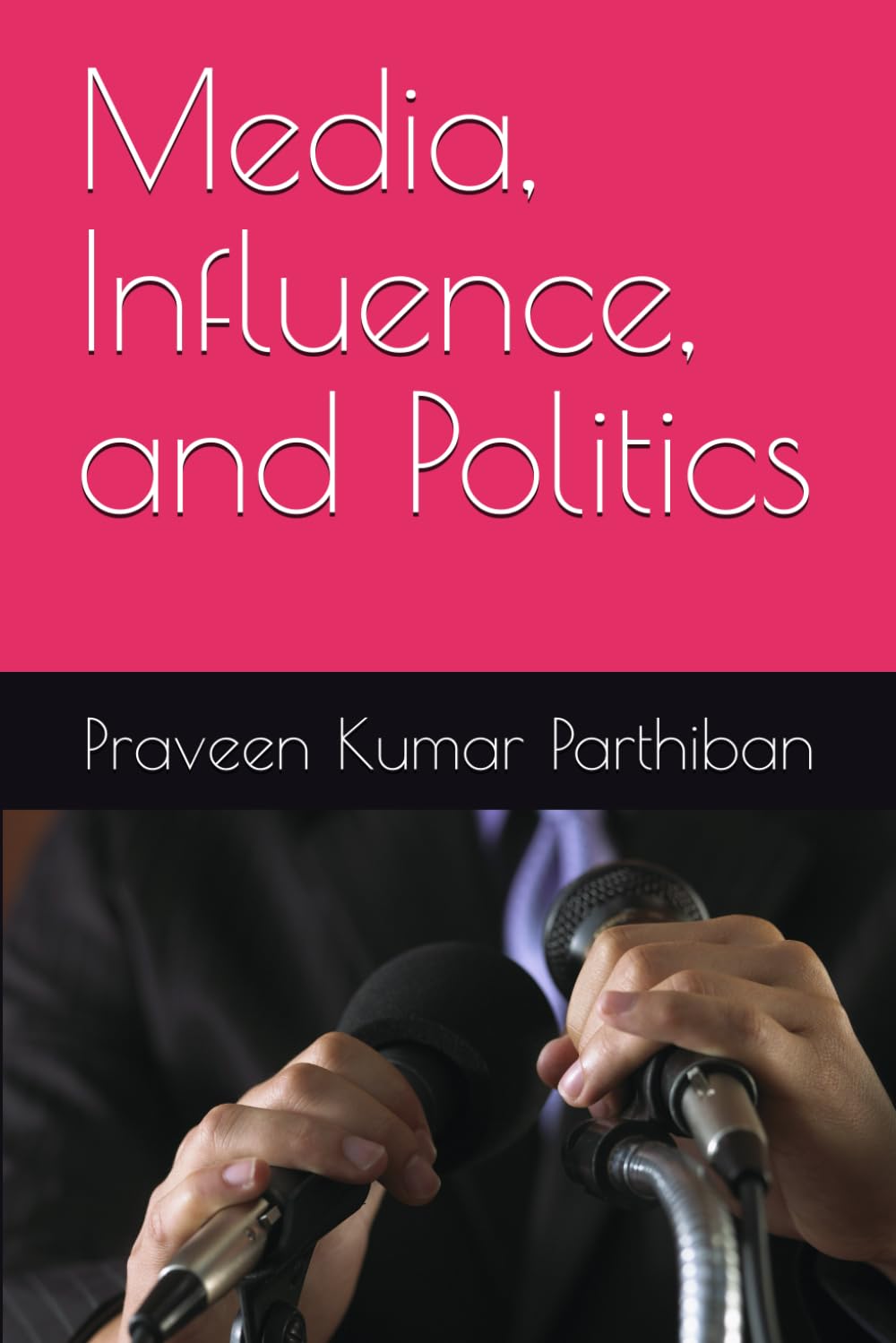 Media Influence and Politics
