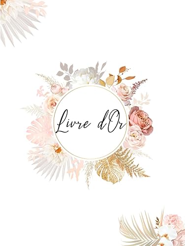 Livre d'Or Bohème Chic: Anniversaire, Mariage, Baptême, PACS, EVJF, Noces, Hôtel, Restaurant, Gîte, Hôtel, Départ à la retraite | Format portrait | 100 pages vierges à remplir |