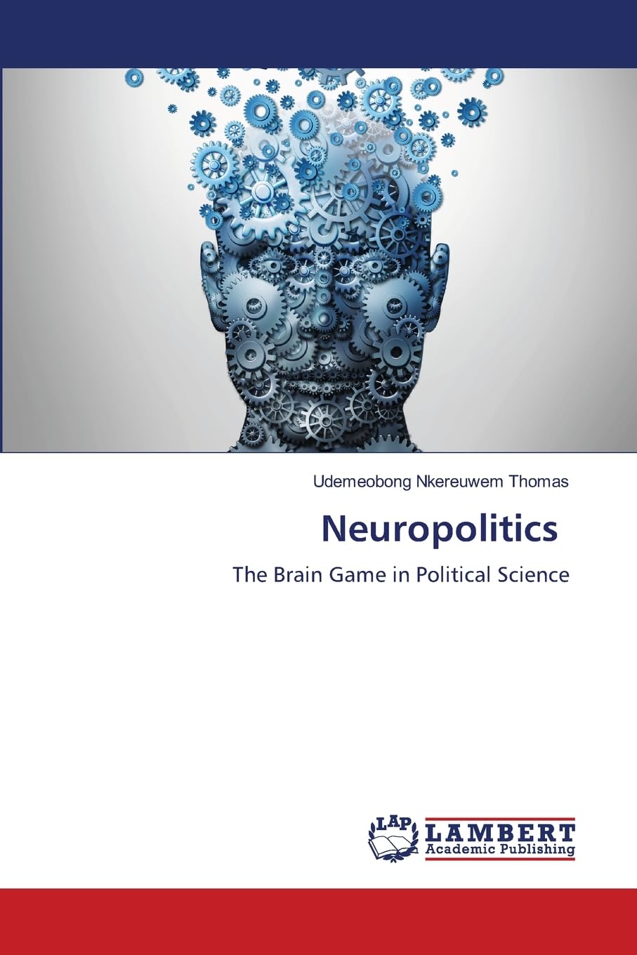Neuropolitics: The Brain Game in Political Science