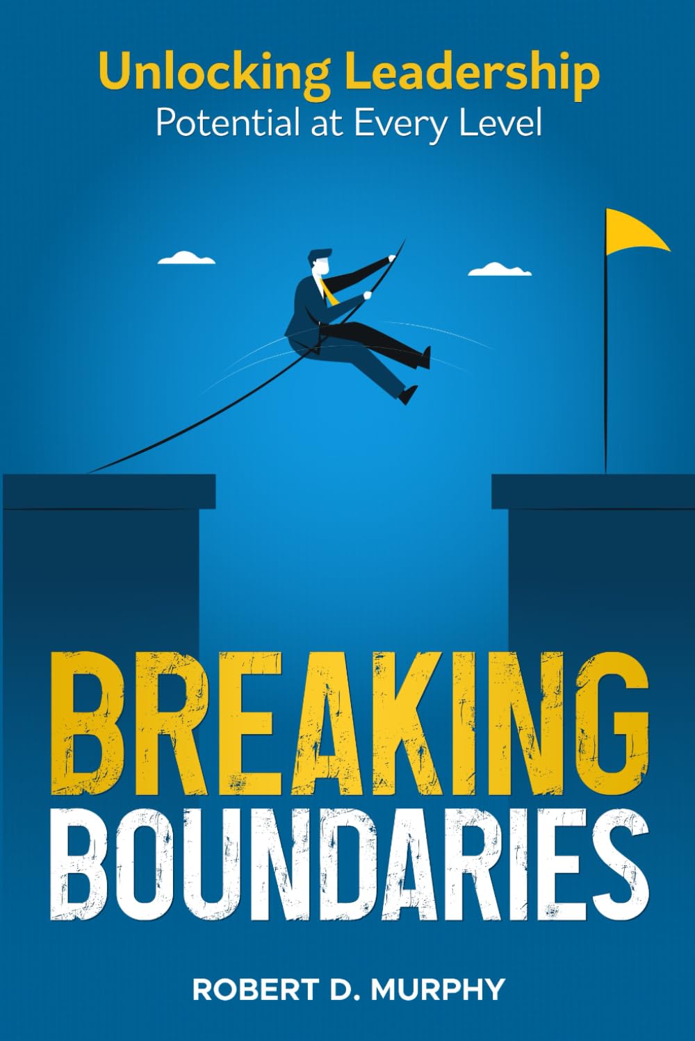 Breaking Boundaries: Unlocking Leadership Potential at Every Level
