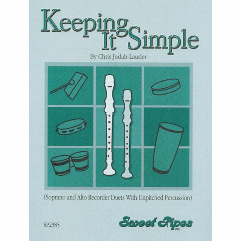 Keeping it Simple Book of Soprano and Alto Recorder Duets with