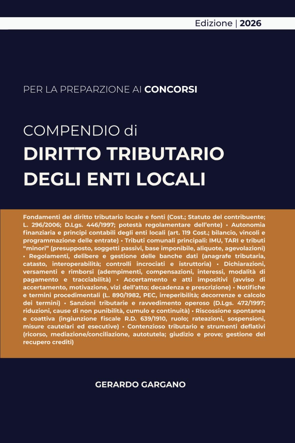 COMPENDIO DIRITTO TRIBUTARIO ENTI LOCALI: Principi, istituti, procedure e casi ricorrenti in materia di tributi locali
