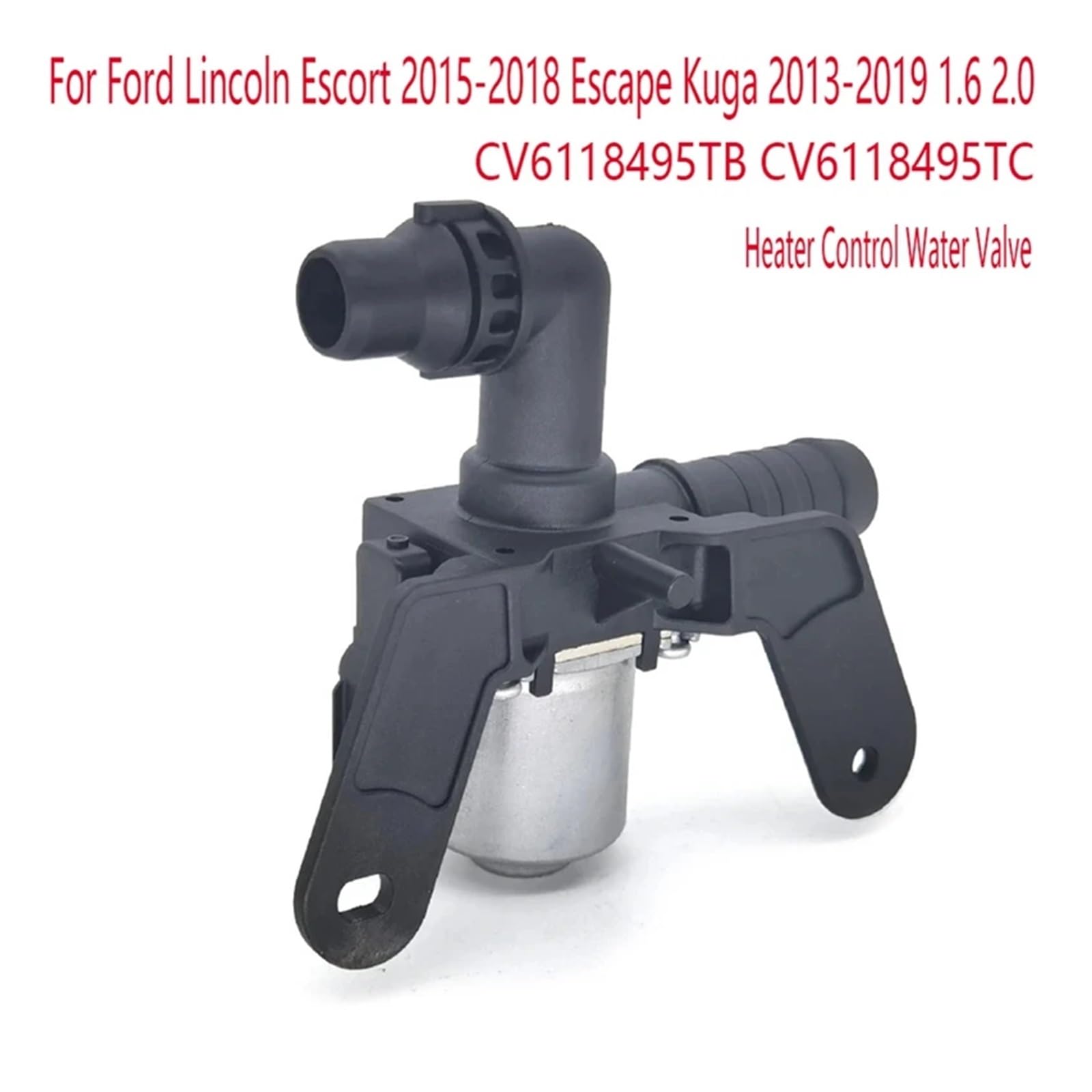 Zawór sterujący ogrzewaniem, Compatible With Forda, Lincolna, Escorta 2015-2018 Escape Kuga 2013-2019 1.6 2.0 CV6118495TB