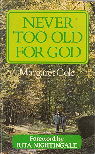 Never Too Old for God 0551012501 Book Cover