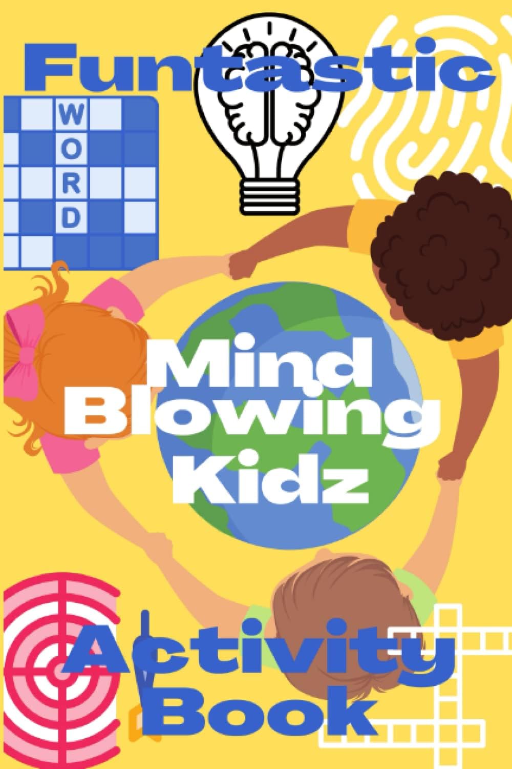 Funtastic Mind Blowing Kidz Activity Book
