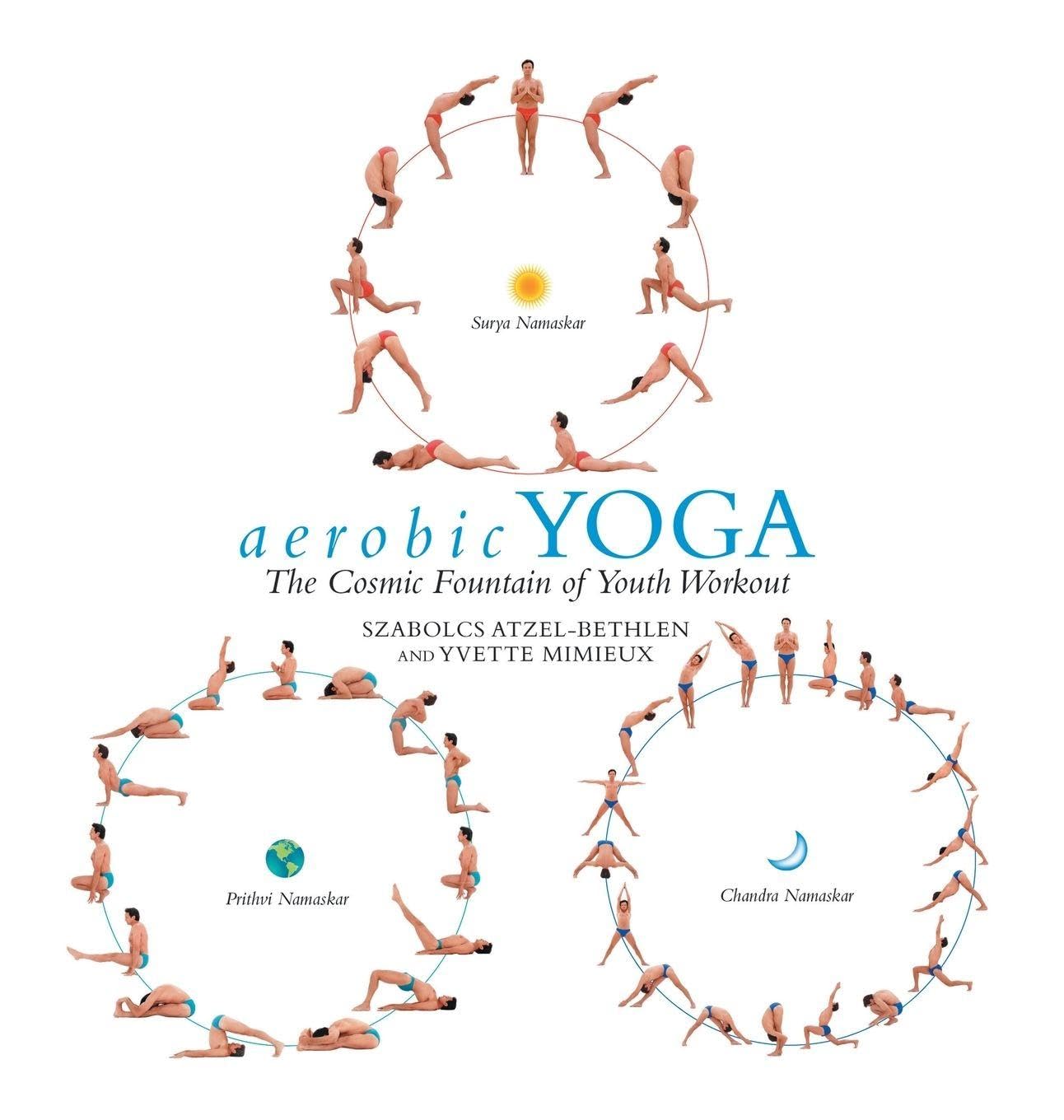 aerobic YOGA: The Cosmic Fountain of Youth Workout