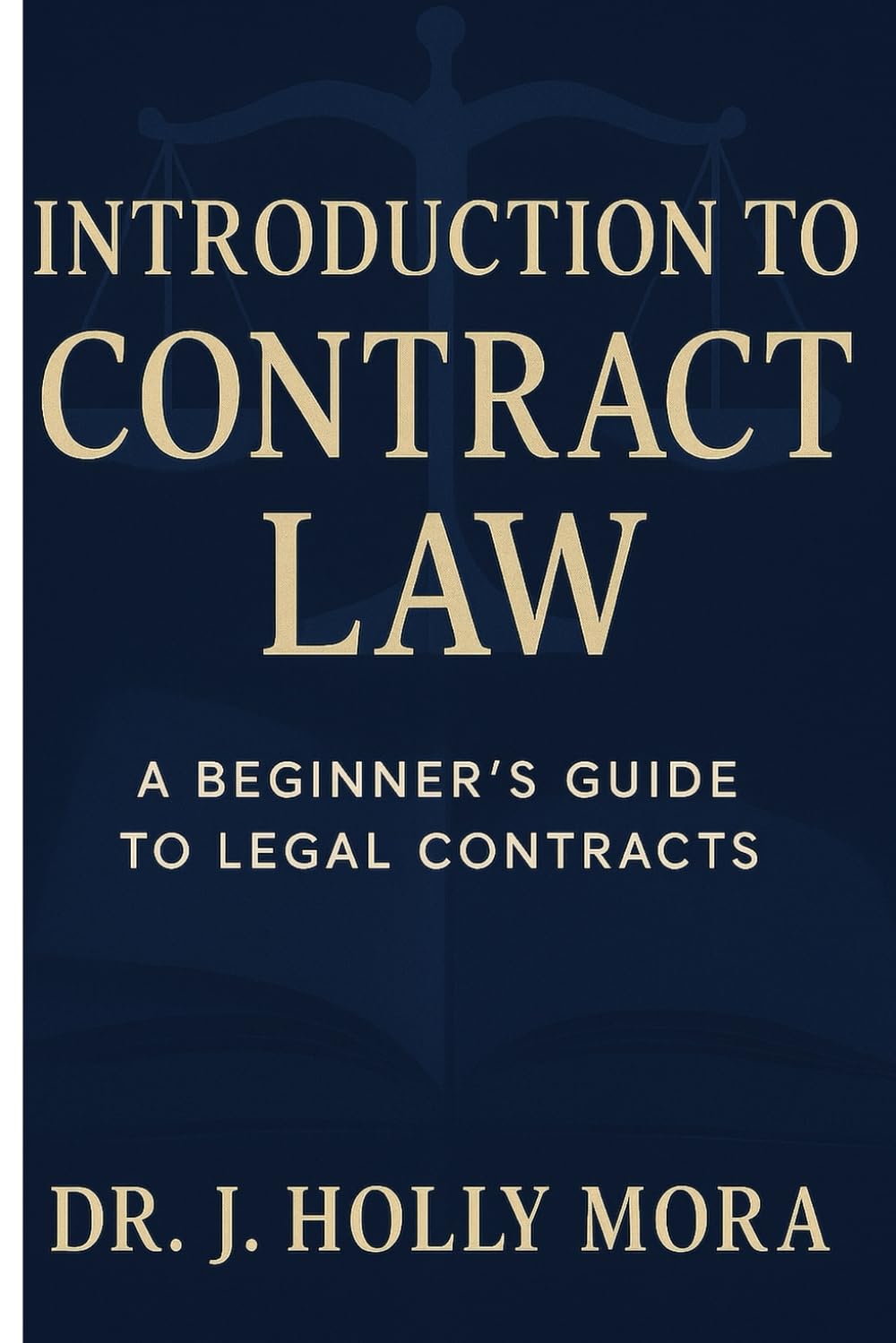 Introduction to Contract Law: A Beginner's Guide To Legal Contracts
