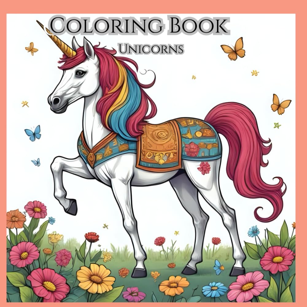 Coloring Book Unicorns: Cute unicorns to color for little artists ages 2-8