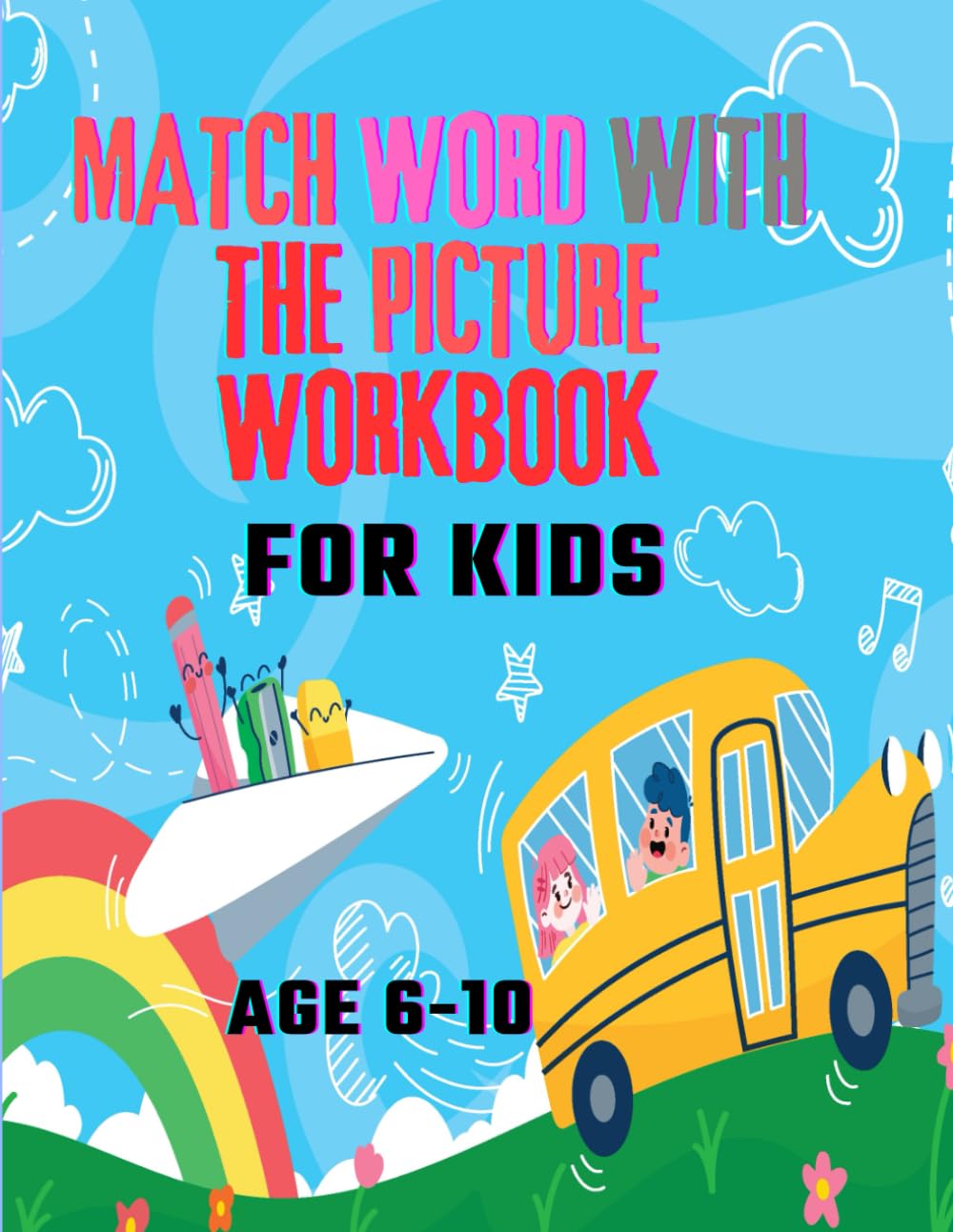Match Word With The Picture Work Book For Kids: Match Words, Expand Vocabulary: A Kids' Learning Adventure