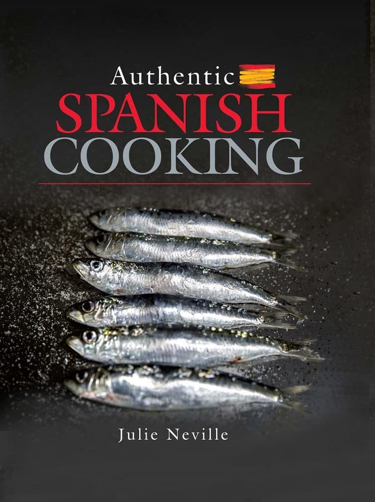 Authentic Spanish Cooking by Julie Neville (Hardcover, 2020)