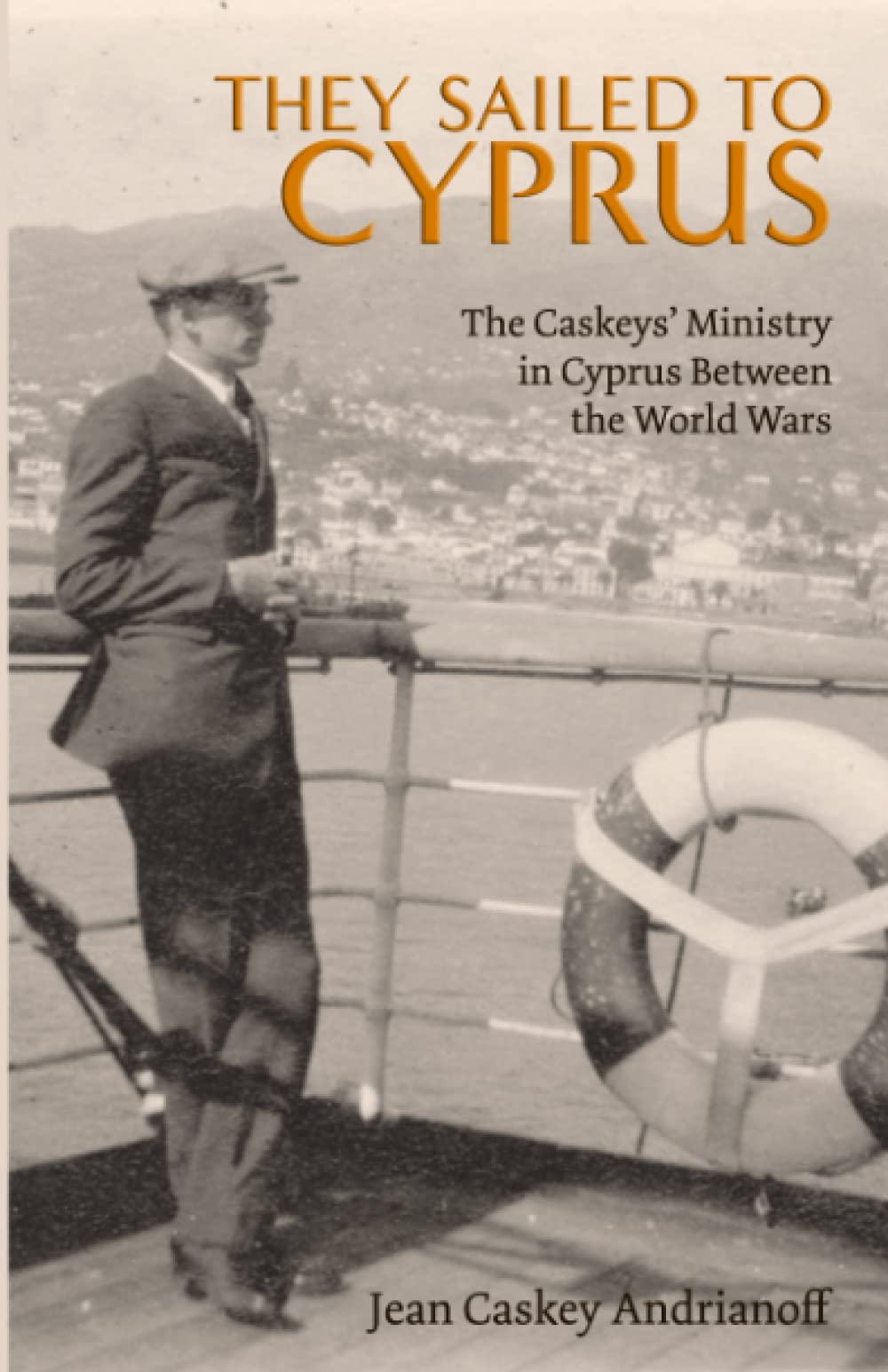 They Sailed to Cyprus: The Caskeys' Ministry in Cyprus Between the World Wars