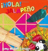 By Amy Wilson Sanger - Hola Jalapeno! (World Snacks) (Brdbk)