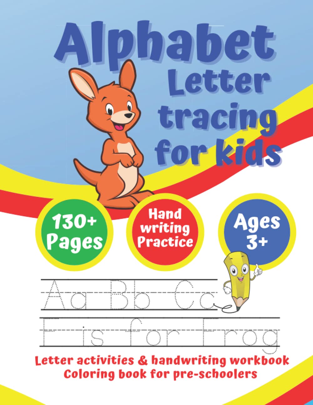 Alphabet Letter Tracing and Coloring Workbook for Kids: Simple and Easy ABC Letter Activities and Handwriting Practice for Pre-schoolers
