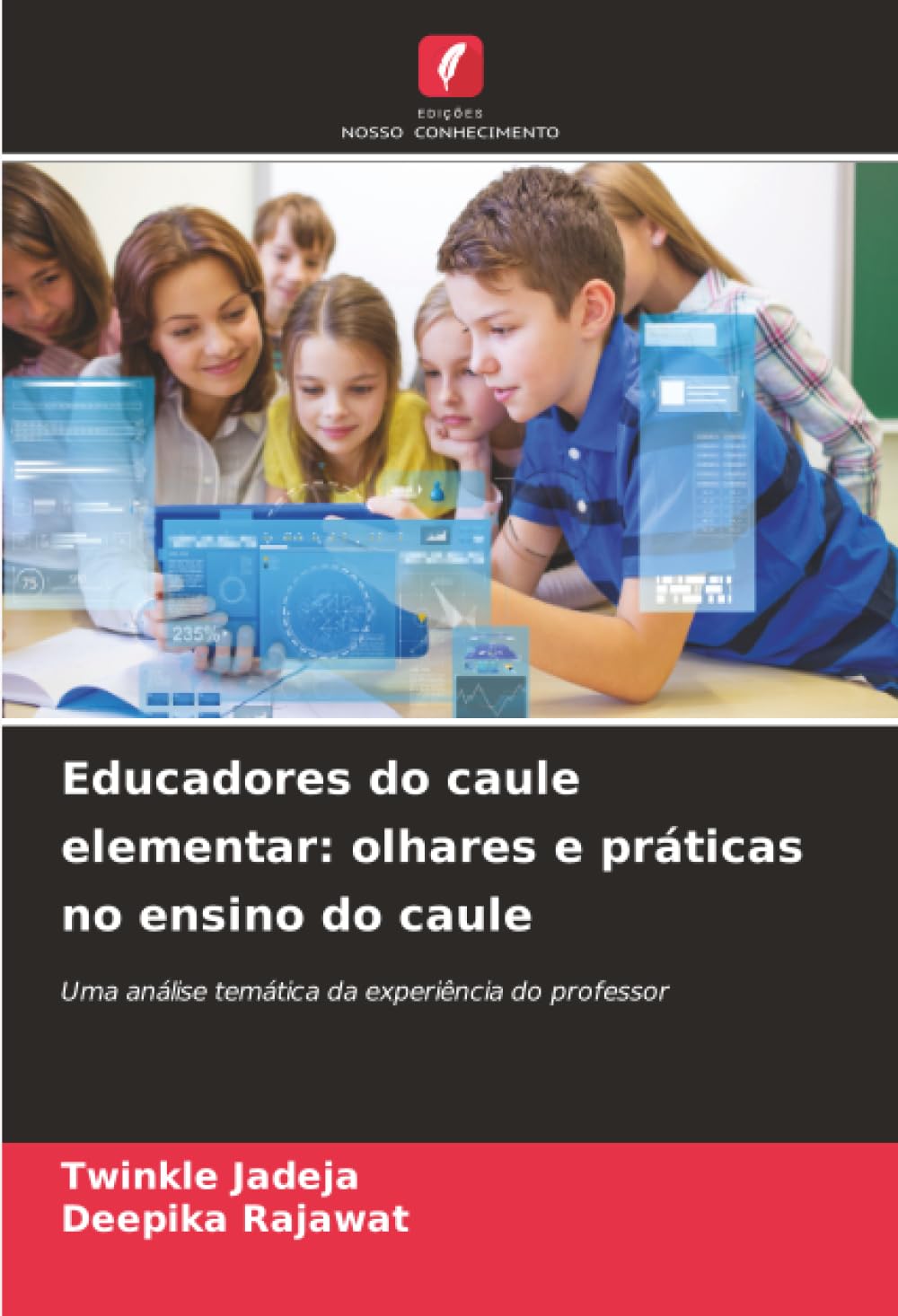 Educadores do caule elementar: olhares e práticas no ensino do caule: Uma análise temática da experiência do professor