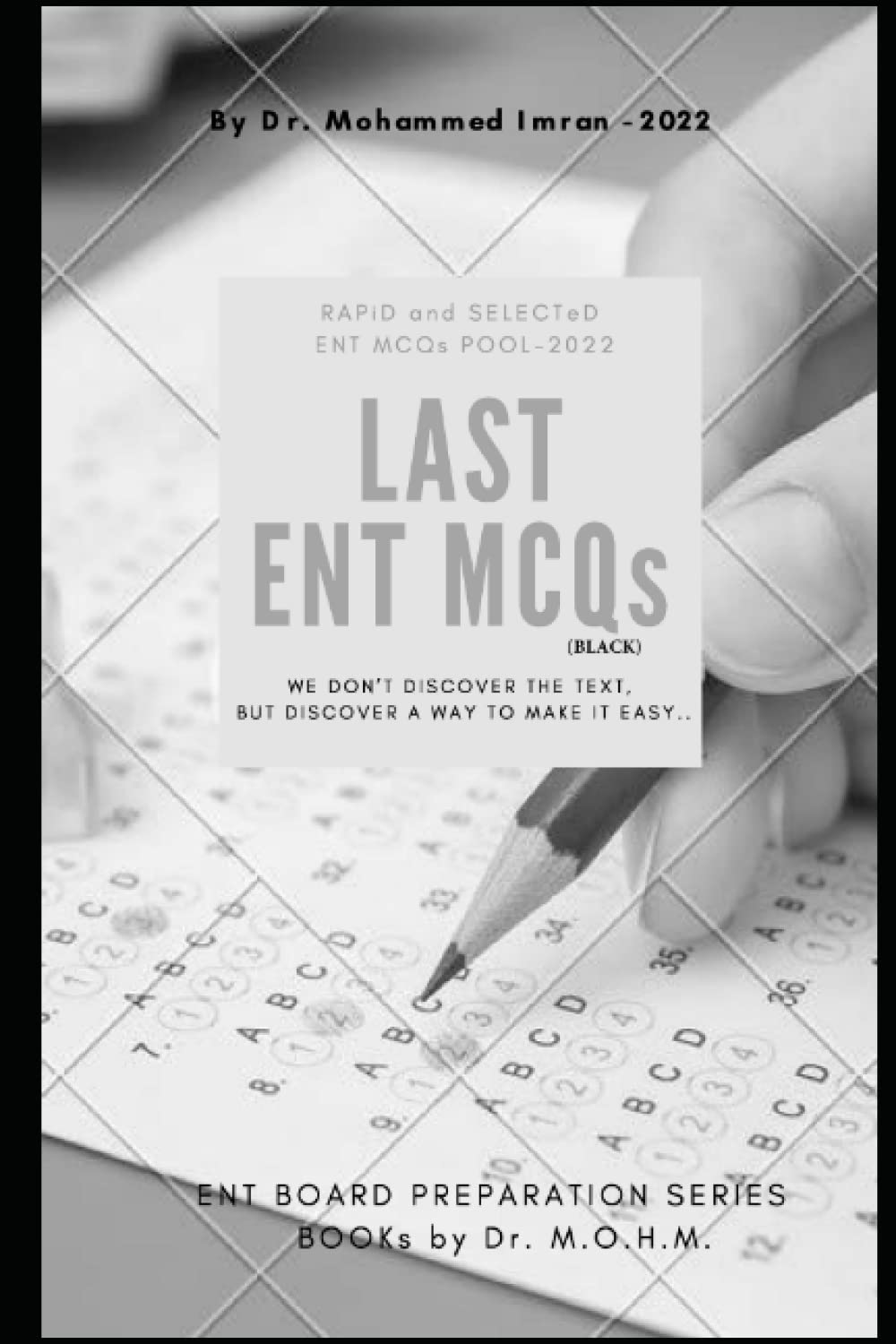 LAST ENT MCQs (BLACK): otolaryngology MCQ , ENT board preparation , ENT board MCQ , Otolaryngology MCQ , otorhinolaryngology MCQ , ENT multiple ... ,Medical book (ENT BOARD PREPARATION SERIES)