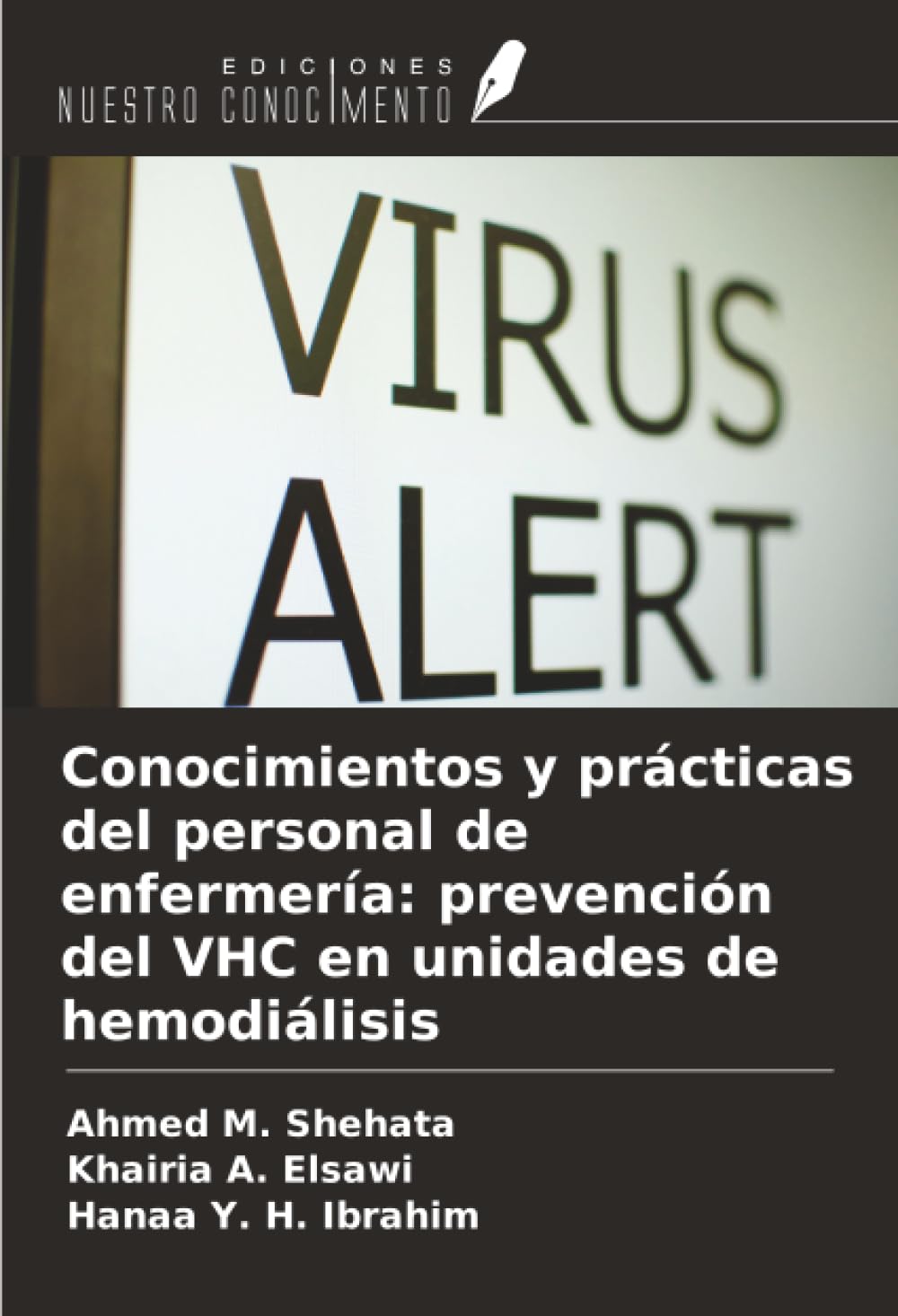 Conocimientos y prácticas del personal de enfermería: prevención del VHC en unidades de hemodiálisis