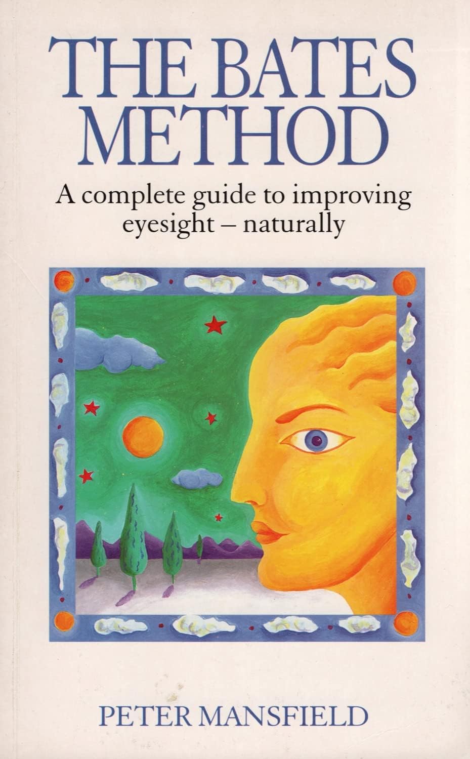 The Bates Method Paperback – 1 Feb. 1996