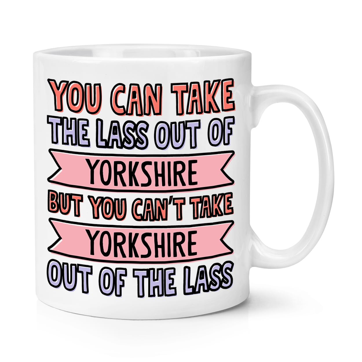 Personalised You Can Take The Lass Out of 10oz Mug Cup
