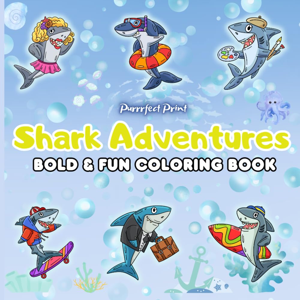 Shark Adventures: Bold & Fun Coloring Book, For children 6+, teens, and adults