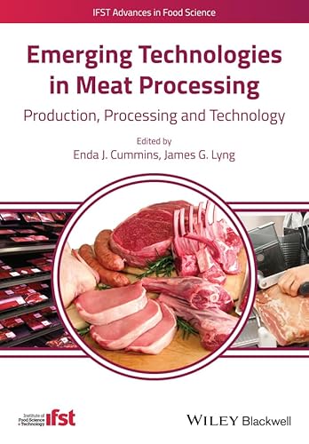 Emerging Technologies in Meat Processing: Production, Processing and Technology (IFST Advances in Food Science)