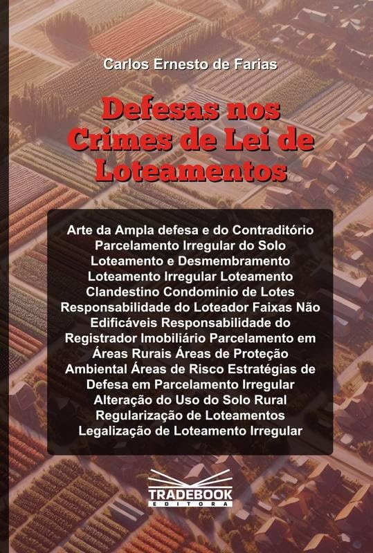 Defesas nos Crimes da Lei de Loteamentos: Arte da Ampla Defesa e ...