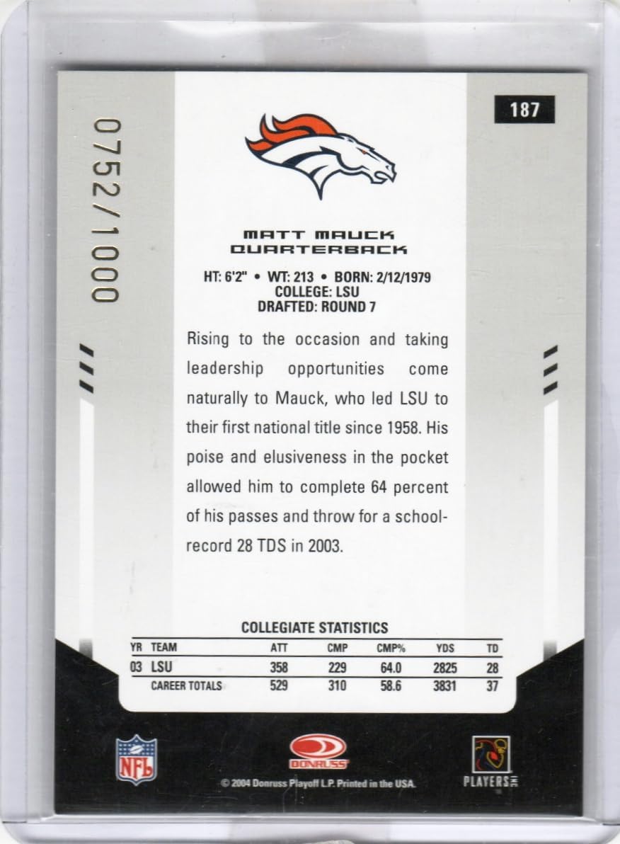 Matt Mauck Autographed New Generation Special Insert Leaf Serial Numbered 752/1000 Certified Collectible Football Card - 2004 Donruss Football Card #187 (Broncos)