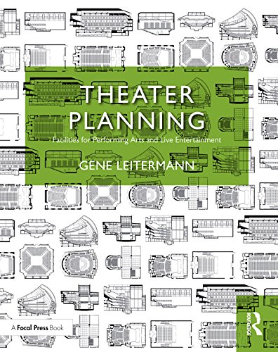 Theater Planning: Facilities for Performing Arts and Live Entertainment (100 Cases)