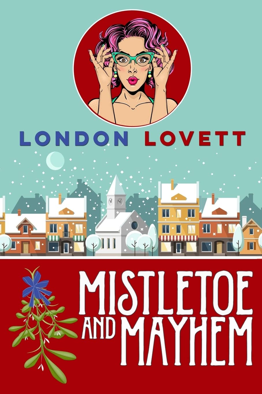 Mistletoe and Mayhem: Volume 3 (Port Danby)