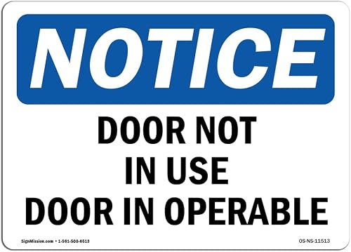 OSHA Notice Sign - Door Not in Use Door Inoperable | Vinyl Label Decal | Protect