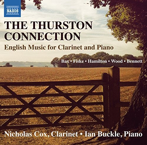 The Thurston Connection - English Music for Clarinet & Piano by Nicholas Cox, Ian Buckle (2015-04-14?