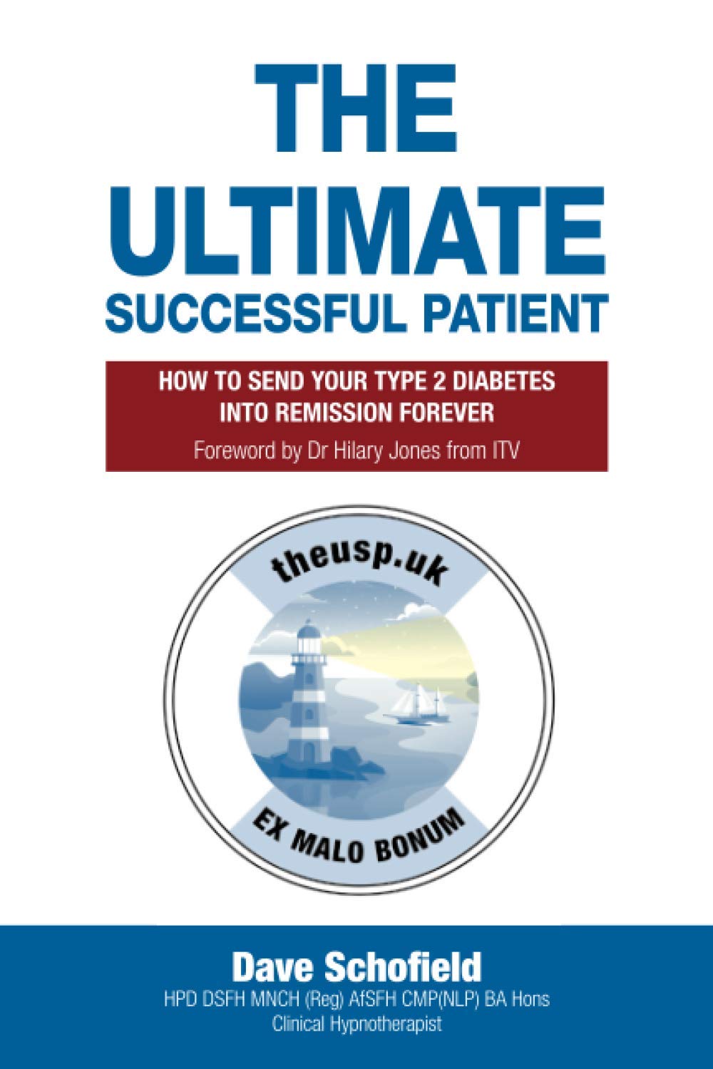 THE ULTIMATE SUCCESSFUL PATIENT: HOW TO SEND YOUR TYPE 2 DIABETES INTO REMISSION FOREVER